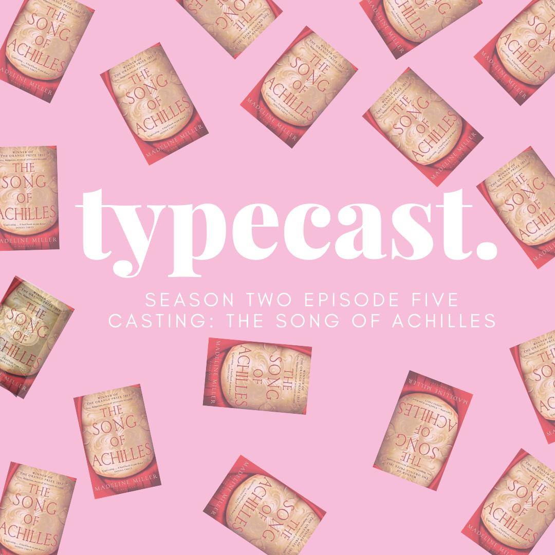 Casting: The Song of Achilles - Typecast Season 2, Episode 5