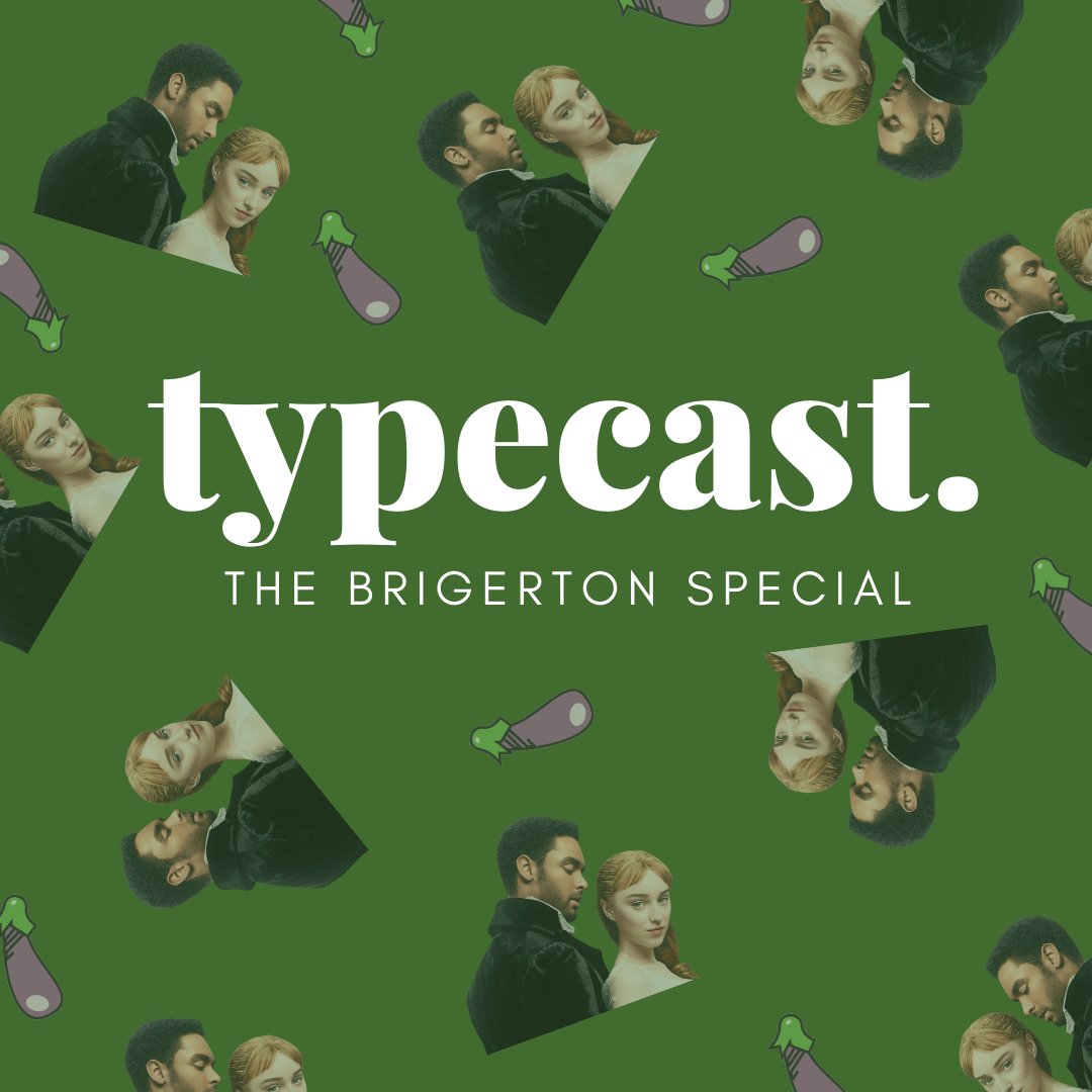 Typecast - The Bridgerton Special